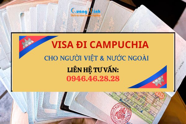 Hướng Dẫn Chi Tiết Thủ Tục Xin Visa Đi Campuchia Dành Cho Người Nước Ngoài